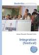 Integration (festival), Jesse Russell,Ronald Cohn 