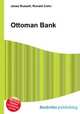 Ottoman Bank, Jesse Russell,Ronald Cohn 