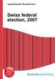 Swiss federal election, 2007, Jesse Russell,Ronald Cohn 