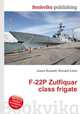 F-22P Zulfiquar class frigate, Jesse Russell,Ronald Cohn 