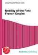 Nobility of the First French Empire, Jesse Russell,Ronald Cohn 