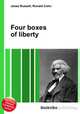 Four boxes of liberty, Jesse Russell,Ronald Cohn 