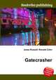 Gatecrasher, Jesse Russell,Ronald Cohn 