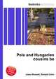 Pole and Hungarian cousins be, Jesse Russell,Ronald Cohn 