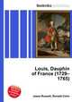 Louis, Dauphin of France (1729–1765), Jesse Russell,Ronald Cohn 
