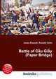 Battle of C?u Gi?y (Paper Bridge), Jesse Russell,Ronald Cohn 