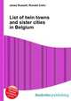 List of twin towns and sister cities in Belgium, Jesse Russell,Ronald Cohn 