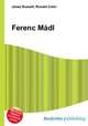 Ferenc Madl, Jesse Russell,Ronald Cohn 