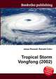 Tropical Storm Vongfong (2002), Jesse Russell,Ronald Cohn 