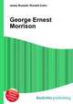 George Ernest Morrison, Jesse Russell,Ronald Cohn 