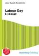 Labour Day Classic, Jesse Russell,Ronald Cohn 