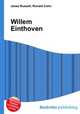 Willem Einthoven, Jesse Russell,Ronald Cohn 