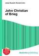 John Christian of Brieg, Jesse Russell,Ronald Cohn 