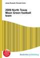2009 North Texas Mean Green football team, Jesse Russell,Ronald Cohn 