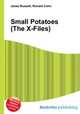 Small Potatoes (The X-Files), Jesse Russell,Ronald Cohn 
