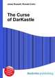 The Curse of DarKastle, Jesse Russell,Ronald Cohn 
