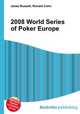 2008 World Series of Poker Europe, Jesse Russell,Ronald Cohn 