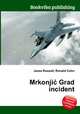Mrkonjic Grad incident, Jesse Russell,Ronald Cohn 
