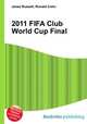 2011 FIFA Club World Cup Final, Jesse Russell,Ronald Cohn 