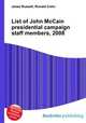 List of John McCain presidential campaign staff members, 2008, Jesse Russell,Ronald Cohn 