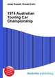 1974 Australian Touring Car Championship, Jesse Russell,Ronald Cohn 