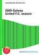 2009 Galway United F.C. season, Jesse Russell,Ronald Cohn 