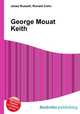 George Mouat Keith, Jesse Russell,Ronald Cohn 