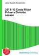 2012–13 Costa Rican Primera Division season, Jesse Russell,Ronald Cohn 