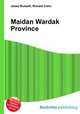 Maidan Wardak Province, Jesse Russell,Ronald Cohn 