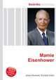 Mamie Eisenhower, Jesse Russell,Ronald Cohn 