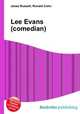 Lee Evans (comedian), Jesse Russell,Ronald Cohn 