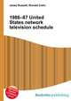 1986–87 United States network television schedule, Jesse Russell,Ronald Cohn 