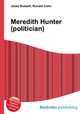 Meredith Hunter (politician), Jesse Russell,Ronald Cohn 