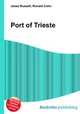 Port of Trieste, Jesse Russell,Ronald Cohn 