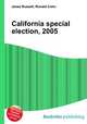 California special election, 2005, Jesse Russell,Ronald Cohn 