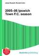 2005–06 Ipswich Town F.C. season, Jesse Russell,Ronald Cohn 