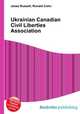 Ukrainian Canadian Civil Liberties Association, Jesse Russell,Ronald Cohn 