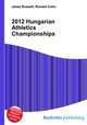2012 Hungarian Athletics Championships, Jesse Russell,Ronald Cohn 