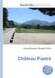 Chateau Pastre, Jesse Russell,Ronald Cohn 