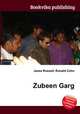 Zubeen Garg, Jesse Russell,Ronald Cohn 