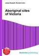 Aboriginal sites of Victoria, Jesse Russell,Ronald Cohn 
