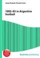 1992–93 in Argentine football, Jesse Russell,Ronald Cohn 