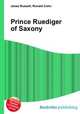 Prince Ruediger of Saxony, Jesse Russell,Ronald Cohn 