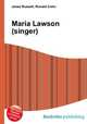 Maria Lawson (singer), Jesse Russell,Ronald Cohn 