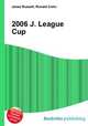 2006 J. League Cup, Jesse Russell,Ronald Cohn 