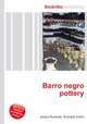 Barro negro pottery, Jesse Russell,Ronald Cohn 