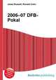 2006–07 DFB-Pokal, Jesse Russell,Ronald Cohn 