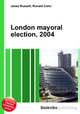 London mayoral election, 2004, Jesse Russell,Ronald Cohn 