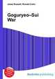 Goguryeo–Sui War, Jesse Russell,Ronald Cohn 
