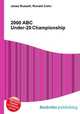 2000 ABC Under-20 Championship, Jesse Russell,Ronald Cohn 